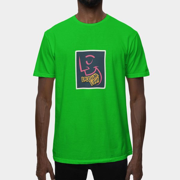 Laugh At Life Tshirt